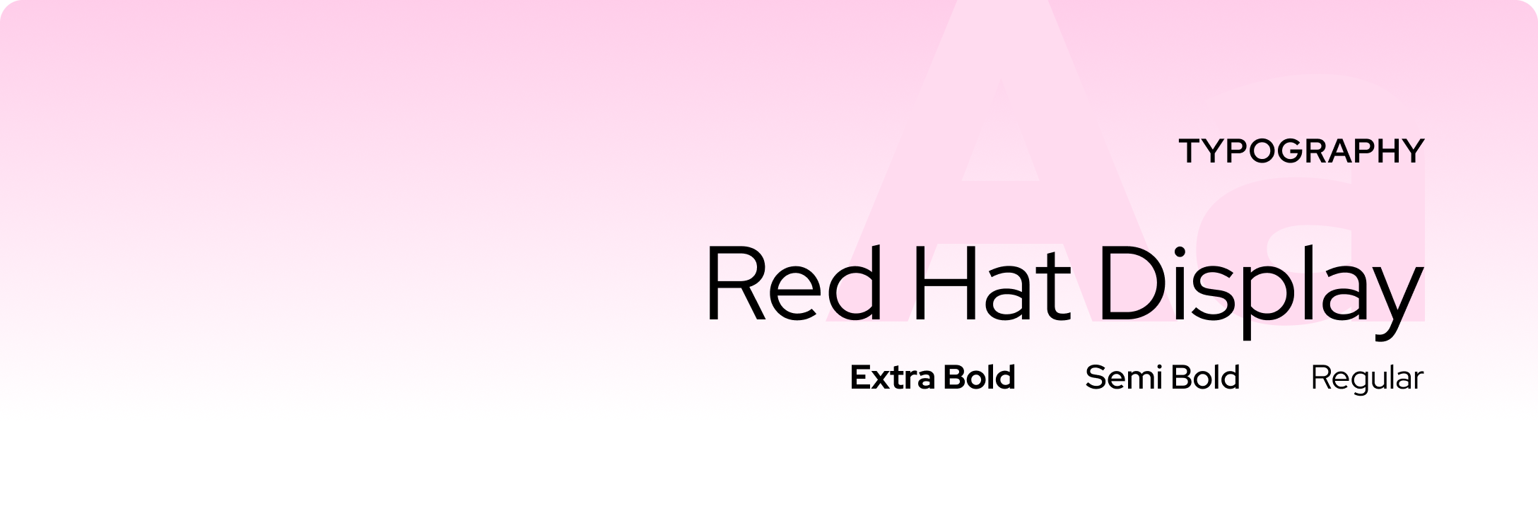 EBR project typography — Red Hat Display in Extra Bold, Semi Bold and Regular weights
